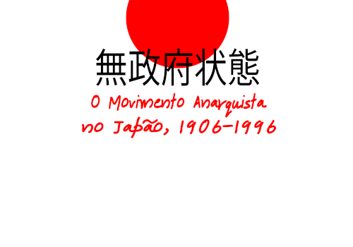 O Movimento Anarquista no Japão