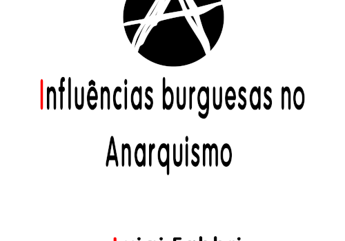 Influências burguesas no anarquismo